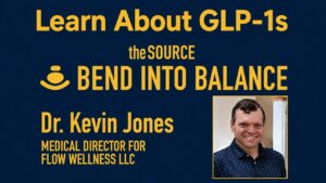 Learn about GLP-1 therapy from Flow Wellness medical director on Bend Into Balance podcast