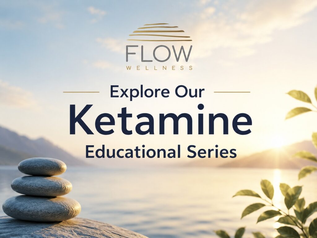 Educational ketamine series by Flow Wellness